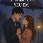 Người Anh Hàng Xóm Từng Âm Thầm Yêu Em