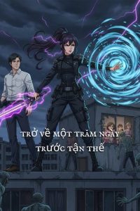 Trở Về Một Trăm Ngày Trước Tận Thế